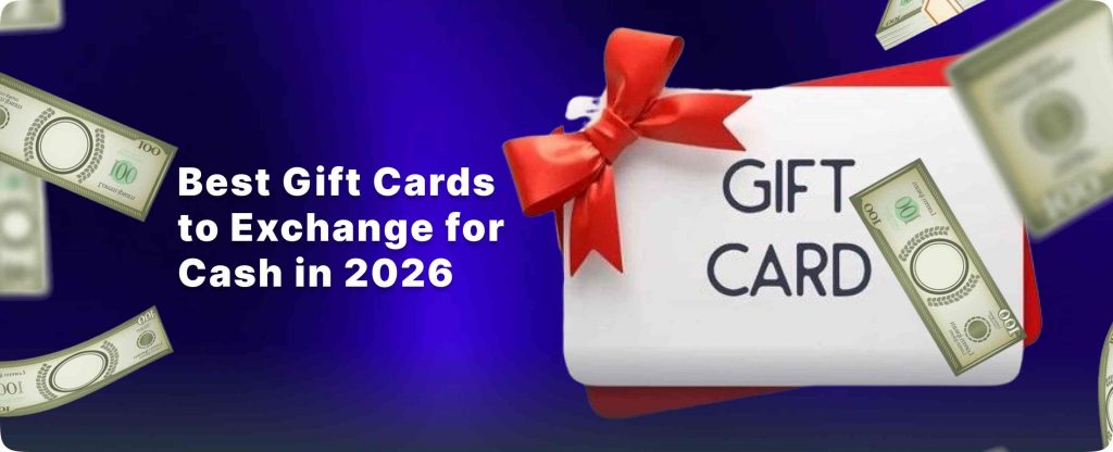 Best Gift Cards to Exchange for Cash