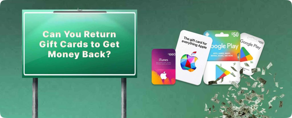 Can You Return Gift Cards to Get Money 