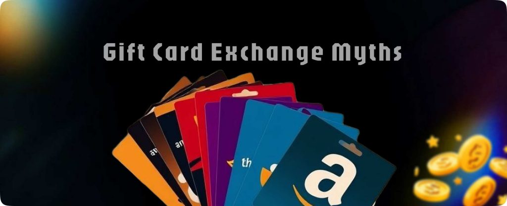 Gift Card Exchange Myths