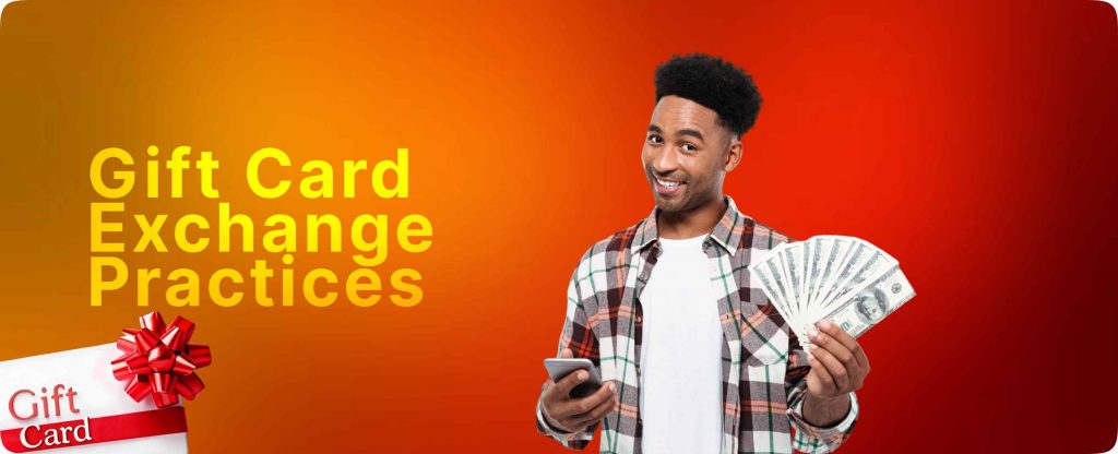 Gift Card Exchange Practices 