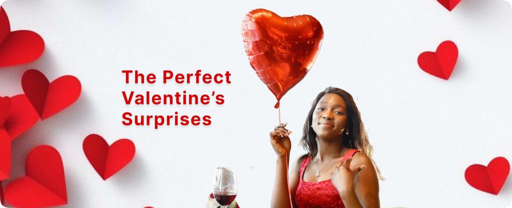 the Perfect Valentine’s Surprise