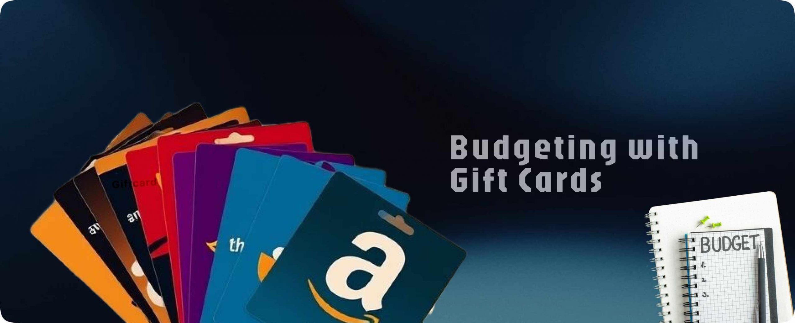 Gift cards also make financial planning easier.