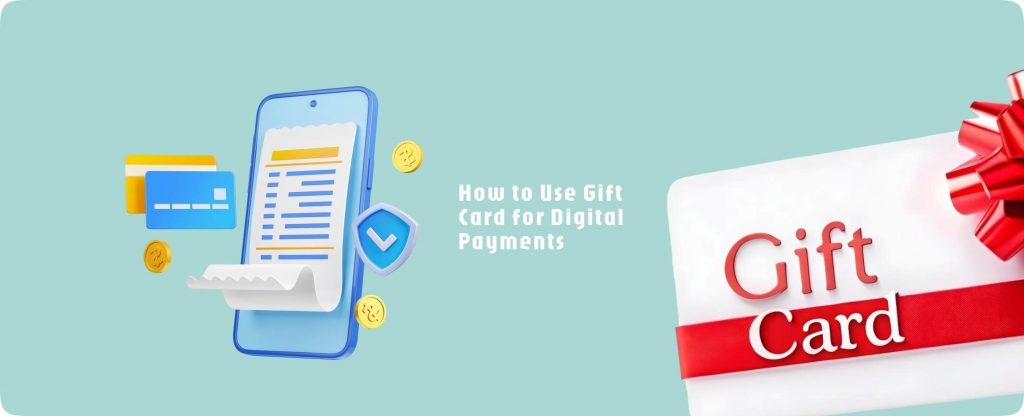 Gift card for digital payment