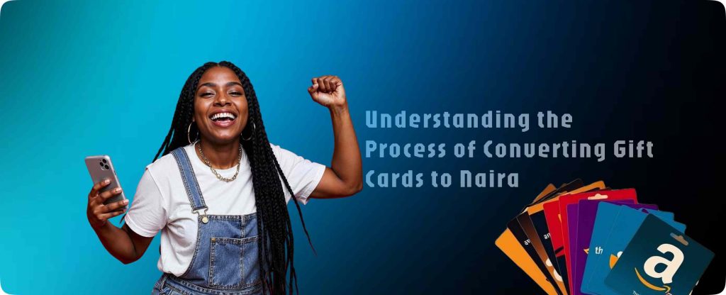 Converting gift cards to naira 