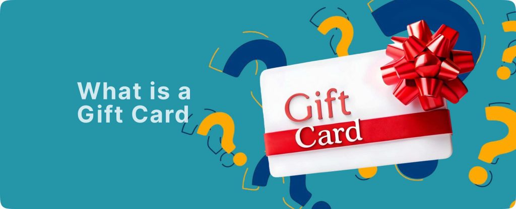 What is a Gift Card