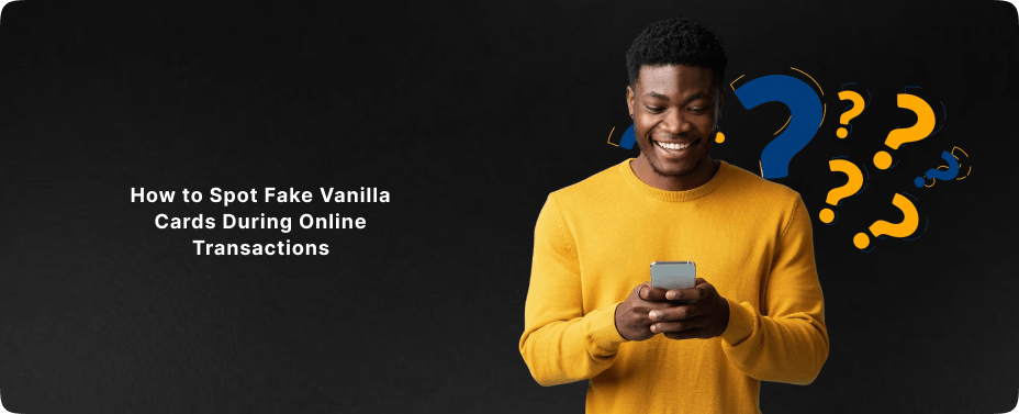 How to Spot Fake Vanilla Cards