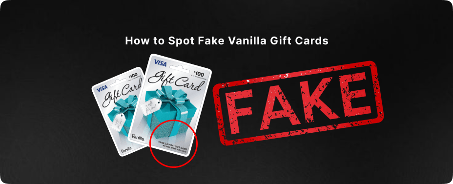 How to Spot Fake Vanilla Gift Cards