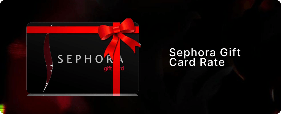 Sephora Gift Card Current Rate: Latest Market Value in Nigeria