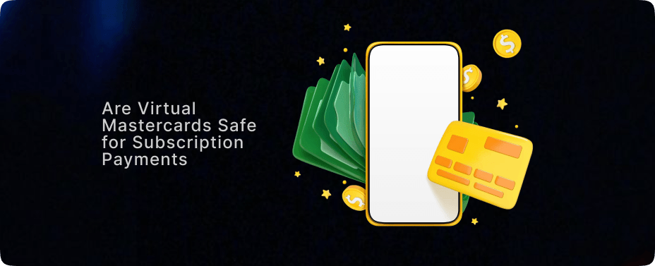 Are Virtual Mastercards Safe