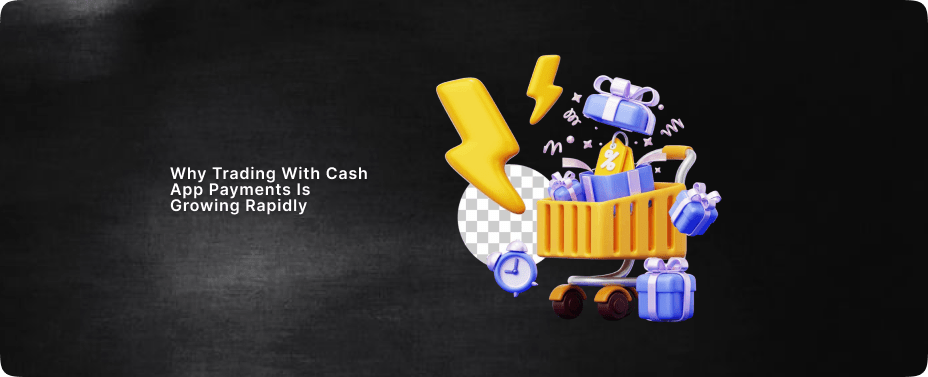 Trading With Cash App Payments