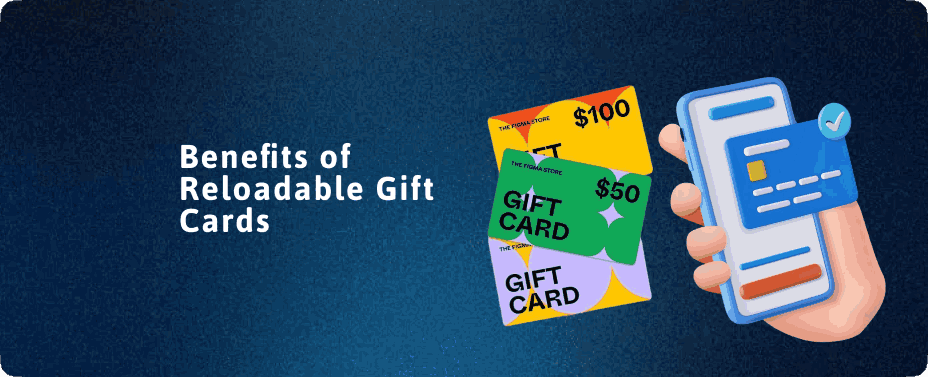 The Benefits of Reloadable Gift Cards