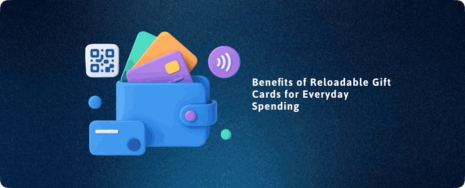 Benefits of Reloadable Gift Cards