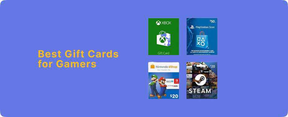 PlayStation, Xbox, or Nintendo eShop Gift Cards.