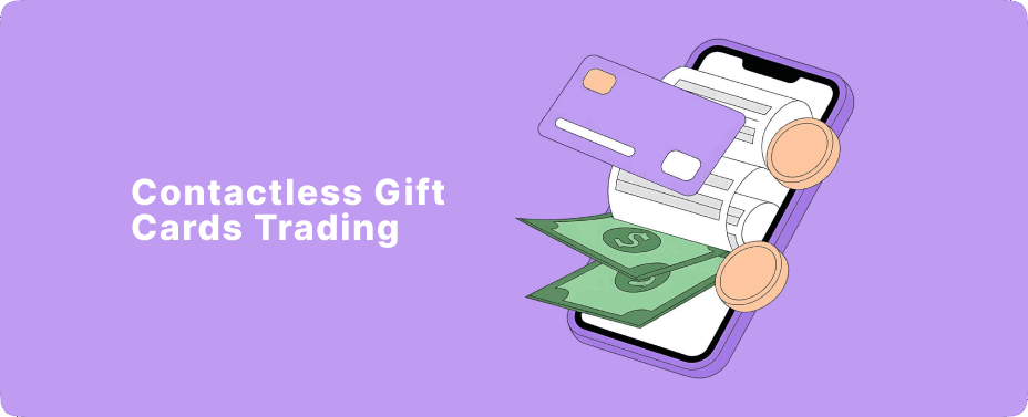 Contactless Gift Cards Trading