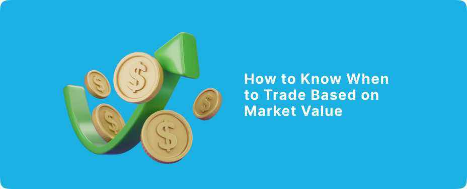 How to Know When to Trade