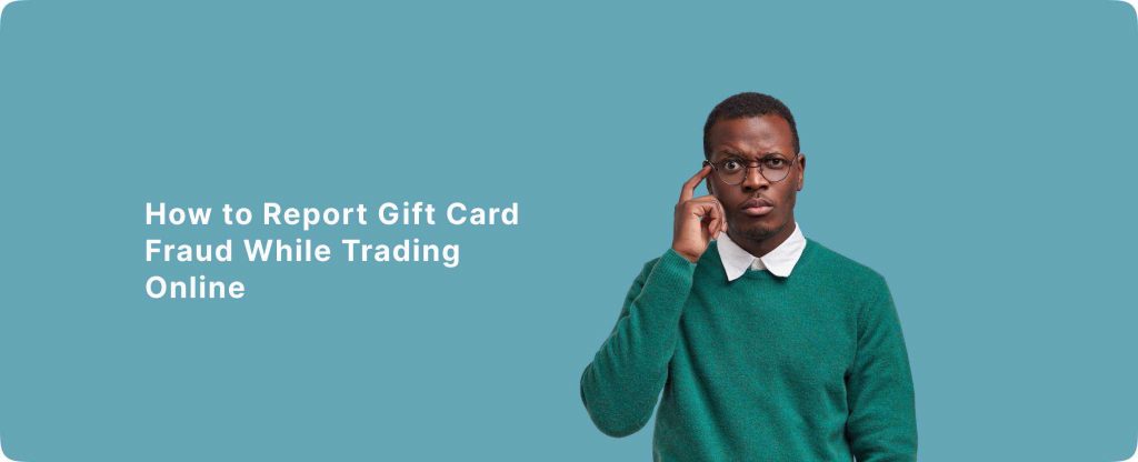 How to Report Gift Card Fraud
