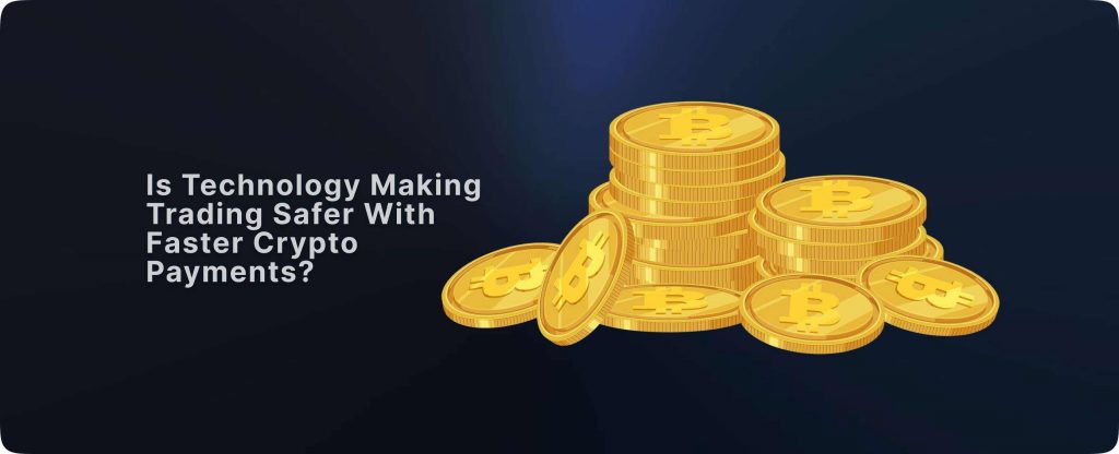 Is Technology Making Trading Safer