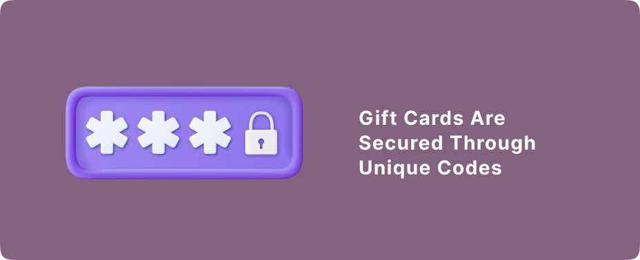 Gift Cards Are Secured