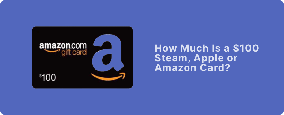 how much is a $100 gift card worth