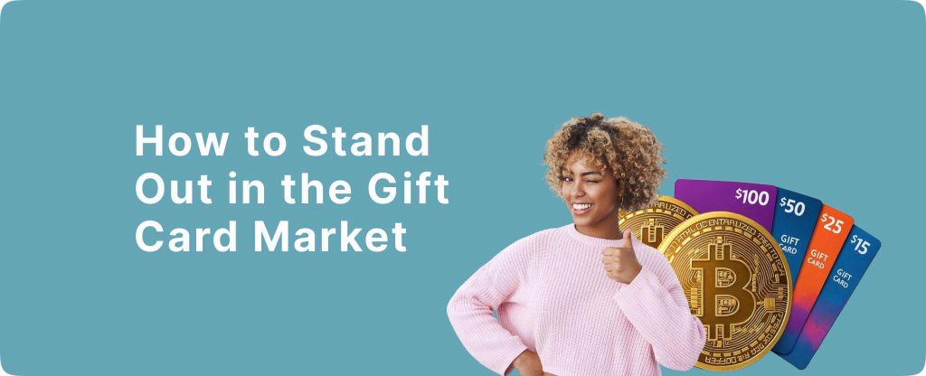 Stand Out in the Gift Card Market
