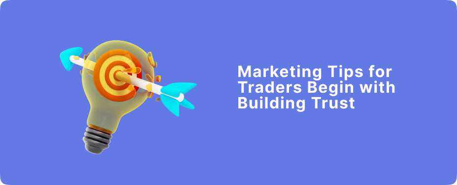 Marketing Tips for Traders
