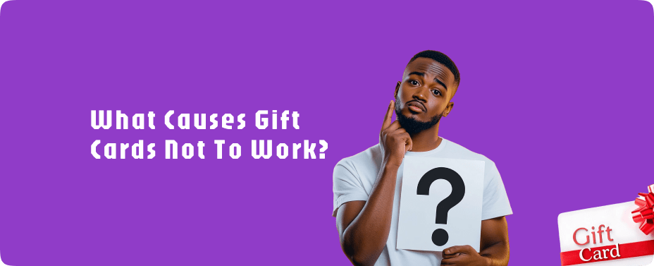 What Causes Gift Cards Not To Work?